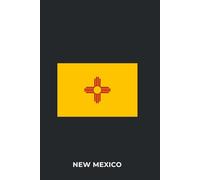 NEW MEXICO - Premium Lined Journal | 6" x 9" | Soft Cover | 120+ Pages - State Flag Edition: A High-Quality State Notebook - Ideal for School, Work, or Everyday Notes