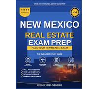 New Mexico Real Estate Exam Prep: The Simple Step-by-Step Study Guide to Pass Your New Mexico Associate Broker License Exam on the First Try
