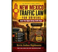 New Mexico Traffic Law for Drivers: Know Your Rights During Traffic Stops