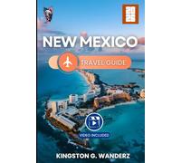New Mexico Travel Guide 2026 (COLOR EDITION): A Comprehensive Guide to Scenic Routes, Campgrounds, Boondocking Locations, and Outdoor Adventures in the Land of Enchantment