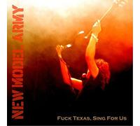 New Model Army - Fuck Texas Sing For Us
