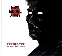 New Model Army - Vengeance - The Whole Story 1980-84