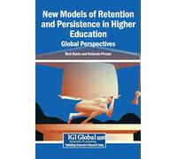 New Models of Retention and Persistence in Higher Education: Global Perspectives