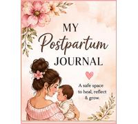 New Mom's Journal - Postpartum Healing Journal