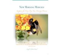 New Morning Mercies!: Scriptures for Every Day New Morning Mercies