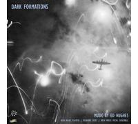 New Music Players - Ed Hughes: Dark Formations (2 CD)