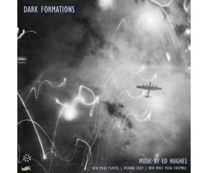 New Music Players - Ed Hughes: Dark Formations