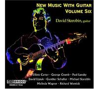 New Music With Guitar Vol. 6 (Starobin, Crumb, Liptak) (CD) Album