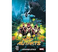NEW MUTANTS TP LEGIONE LETALE n 1