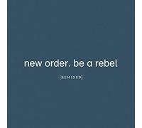 New Order - Be A Rebel (Remixed) (2 X 12")