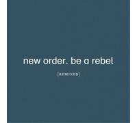New Order Be a Rebel Remixed (CD) Album