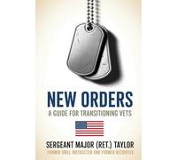 New Orders: A Guide for Transitioning Vets