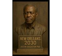 New Orleans 2030: Volume I