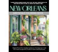 New Orleans: A Greyscale Coloring Book