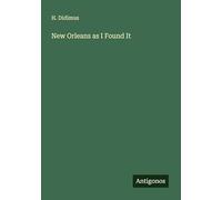 New Orleans as I Found It