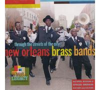 New Orleans Brass Bands Through the Streets of the City (CD) Album