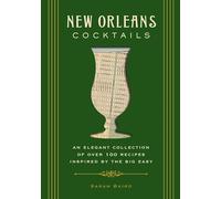Sarah Baird New Orleans Cocktails (Copertina rigida) City Cocktails