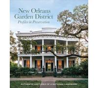 New Orleans Garden District Association Profiles in Preservation