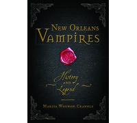 New Orleans Vampires: History and Legend