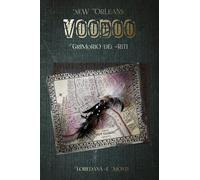 New Orleans Voodoo. Grimorio dei riti