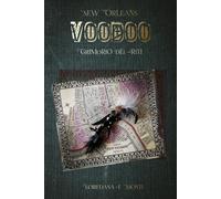 New Orleans voodoo. Grimorio dei riti - 2023 - Youcanprint