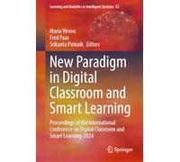 New Paradigm in Digital Classroom and Smart Learning: Proceedings of the International Conference on Digital Classroom and Smart Learning-2024: 54
