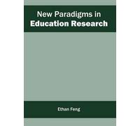 New Paradigms in Education Research (Copertina rigida)