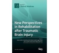 New Perspectives in Rehabilitation after Traumatic Brain Inju (Copertina rigida)