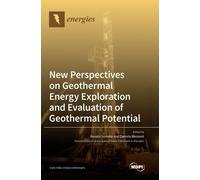 New Perspectives on Geothermal Energy Exploration and Evaluat (Copertina rigida)