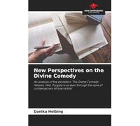 New Perspectives on the Divine Comedy