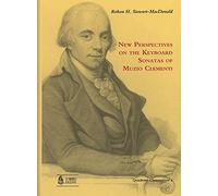 New Perspectives on the Keyboard Sonatas of Muzio Clementi