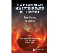 New Phenomena And New States Of Matter In The Universe: From (Copertina rigida)