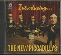 NEW PICCADILLYES - INTRODUCING