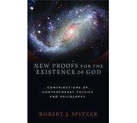 Robert J. Spitzer New Proofs for the Existence of God (Tascabile)