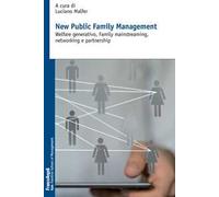 New public family management. Welfare generativo, family mainstreaming, networking e partnership