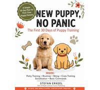 New Puppy, No Panic: The First 30 Days of Puppy Training