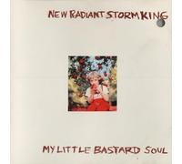 New Radiant Storm King - My Little Bastard Soul