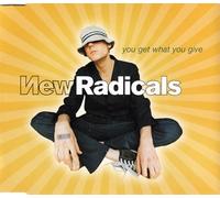 New Radicals , - You Get What You Give