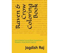 New Raven & Crow Coloring Book: Dark & Detailed Crow and Raven Illustrations for Relaxation, Stress Relief & Creativity