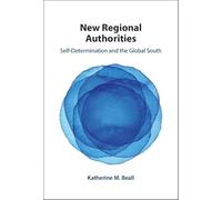 New Regional Authorities: Self-Determination and the Global South