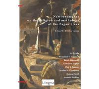 New Researches on the Religion and Mythology of the Pagan Slavs