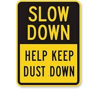 New Road Sign Warning Safety Sign Slow Down - Help Keep Dust, Fluorescent Yellow Diamond Grade Aluminum Metal Tin Sign Street Sign 12x16 Inches