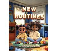 New Routines: Learning to Feel at Home in Two Different Places