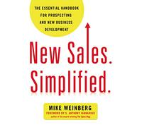 Mike Weinberg New Sales. Simplified. (Tascabile)