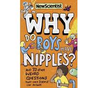 New Scientist Why Do Boys Have Nipples? (Tascabile)