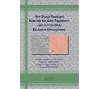 New Shock-Resistant Materials for Work Equipment used in Potentially Explosive Atmospheres: 186
