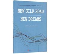 New Silk Road New Dreams