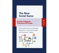 NEW SOCIAL GAME. SHARING ECONOMY AND DIGITAL REVOLUTION: AN INSIGHT ON CONSUMERS