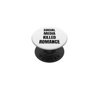 New Social Media Killed Romance PopSockets PopGrip Adesivo