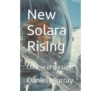 New Solara Rising: Children of the Light